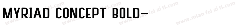 myriad concept bold字体转换